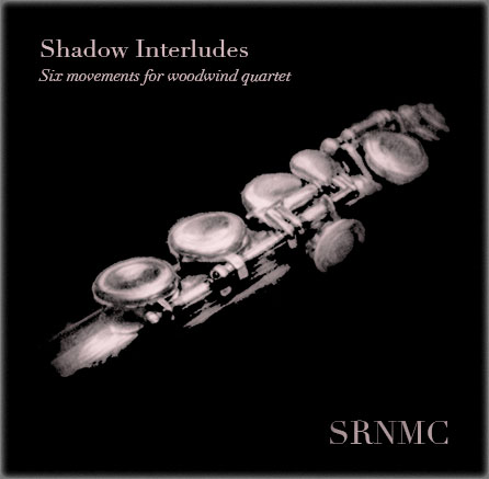 Shadow Interludes: Six Movements for Woodwind Quartet