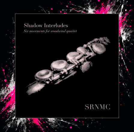 Shadow Interludes: Six Movements for Woodwind Quartet